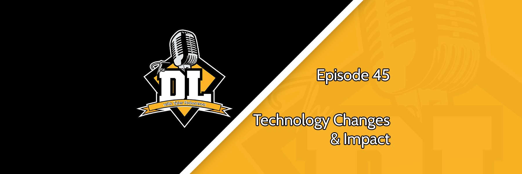 Technology Changes & Impact - The DL S2E45