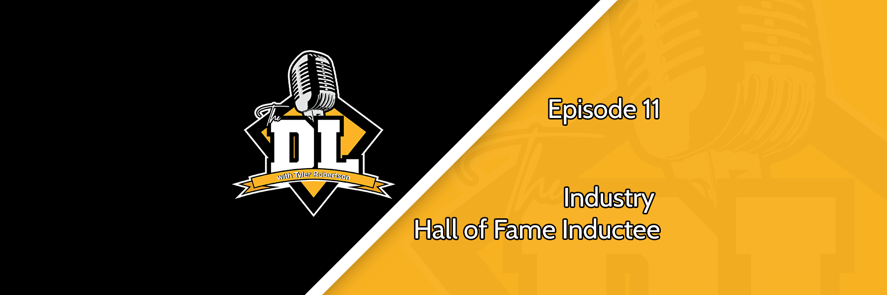 Industry Hall of Fame Inductee - The DL S3E11